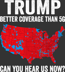 CAN YOU HEAR ME NOW TRUMP