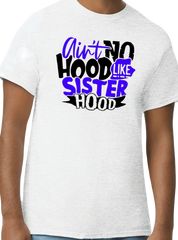 Aint No Hood Like Sisterhood